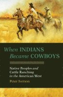 When Indians Became Cowboys