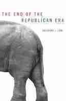 bokomslag End of the Republican Era