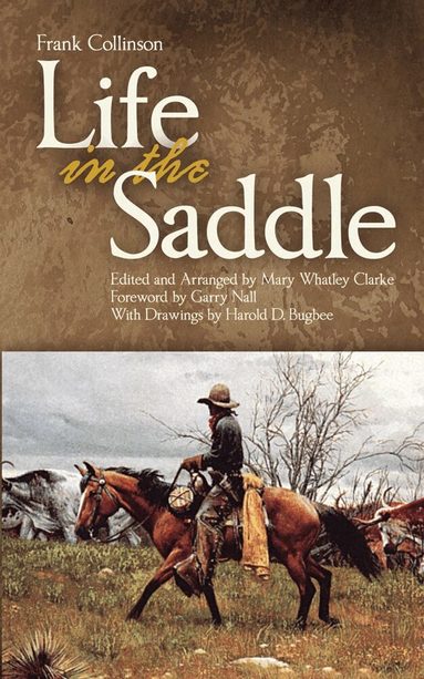 Frank Collinson, Mary W. Clarke - Life in the Saddle, Häftad