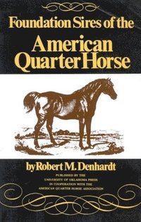 bokomslag Foundation Sires of the American Quarter Horse