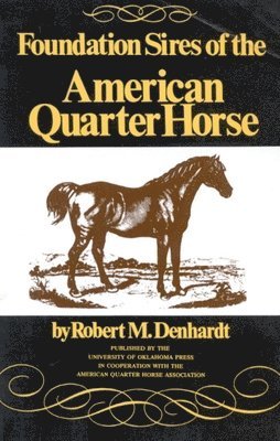 Foundation Sires of the American Quarter Horse 1