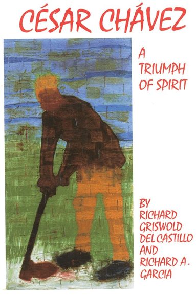 Richard Griswold del Castillo, Richard A. Garcia - Cesar Chavez, Häftad
