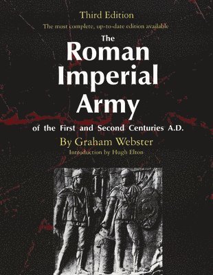 The Roman Imperial Army of the First and Second Centuries A.D. 1