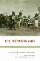 The Montana Cree 1