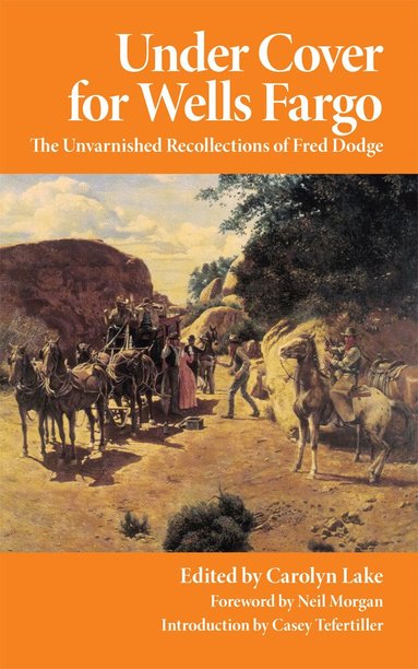 Fred Dodge, Carolyn Lake - Under Cover for Wells Fargo, Häftad