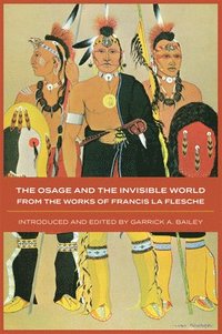 bokomslag The Osage and the Invisible World