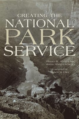 Creating the National Park Service 1