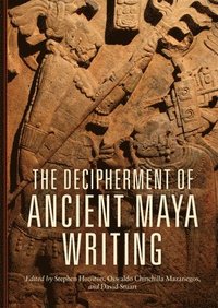 bokomslag The Decipherment of Ancient Maya Writing