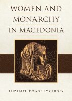 bokomslag Women and Monarchy in Macedonia