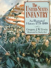 bokomslag The United States Infantry