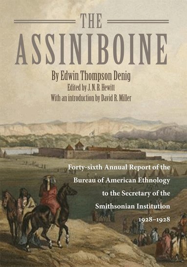 Edwin Thompson Denig, J. N. B. Hewitt - Assiniboine, Häftad