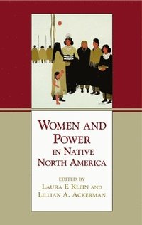 bokomslag Women and Power in Native North America