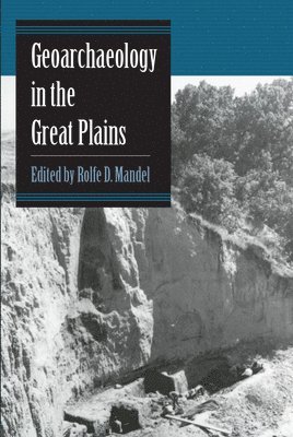 bokomslag Geoarchaeology in the Great Plains