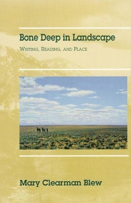 Bone Deep in Landscape 1