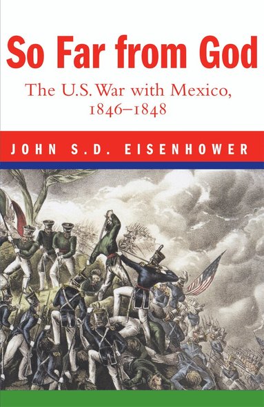 John S. D. Eisenhower - So Far from God, Häftad