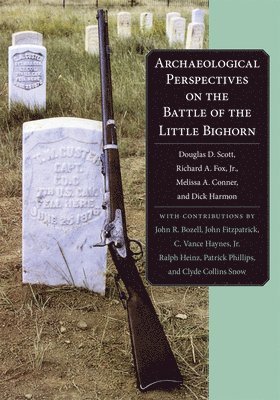 bokomslag Archaeological Perspectives on the Battle of the Little Bighorn
