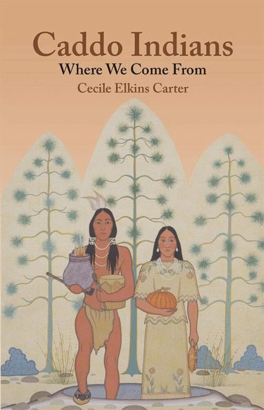 Cecile Elkins Carter - Caddo Indians, Häftad