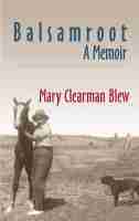Mary Clearman Blew - Balsamroot, Häftad