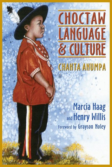 Marcia Haag, Henry Willis - Choctaw Language and Culture, Häftad