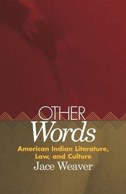 Jace Weaver - Other Words, Inbunden
