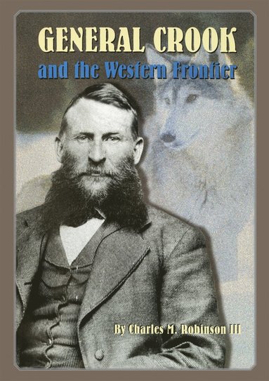 bokomslag General Crook and the Western Frontier