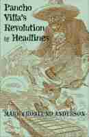 bokomslag Pancho Villa's Revolution by Headlines