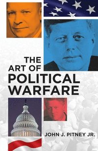bokomslag The Art of Political Warfare