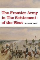 bokomslag Frontier Army in the Settlement of the West