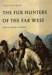 bokomslag The Fur Hunters of the Far West