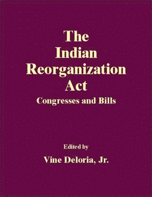 The Indian Reorganization Act 1