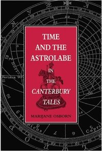 bokomslag Time and the Astrolabe in the Canterbury Tales