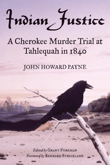 John Howard Payne, Grant Foreman - Indian Justice, Häftad