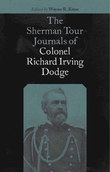 bokomslag Sherman Tour Journals of Colonel Richard Irving Dodge