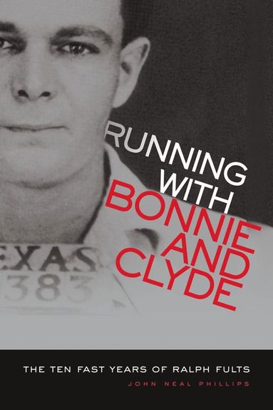 bokomslag Running with Bonnie and Clyde