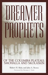 bokomslag Dreamer-Prophets of the Columbia Plateau