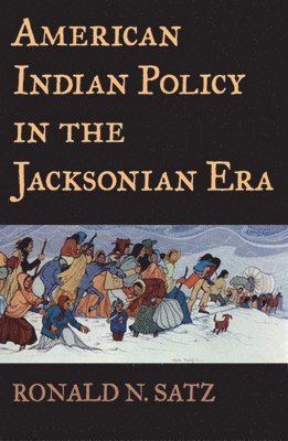 American Indian Policy in the Jacksonian Era 1