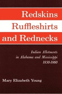 bokomslag Redskins, Ruffleshirts, and Rednecks