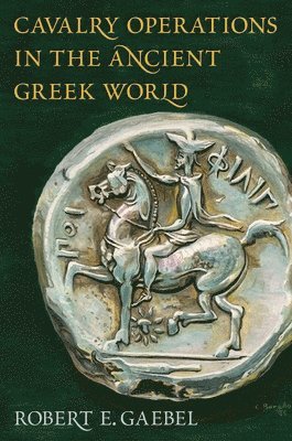 Cavalry Operations in the Ancient Greek World 1