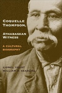 bokomslag Coquelle Thompson, Athabaskan Witness