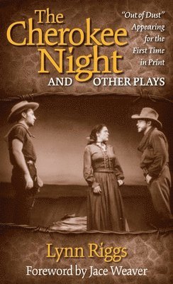 The Cherokee Night and Other Plays 1