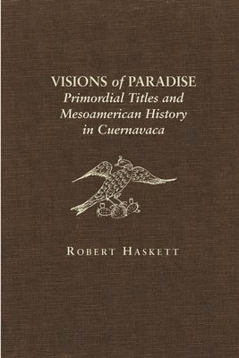 Robert Haskett - Visions of Paradise, Inbunden