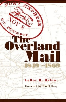 LeRoy R. Hafen, Leroy R. Hafen, R. Hafen, LeRoy, David Dary - Overland Mail, Häftad