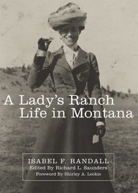 bokomslag A Lady's Ranch Life in Montana