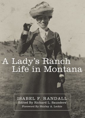 A Lady's Ranch Life in Montana 1