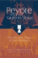 bokomslag Peyote and the Yankton Sioux