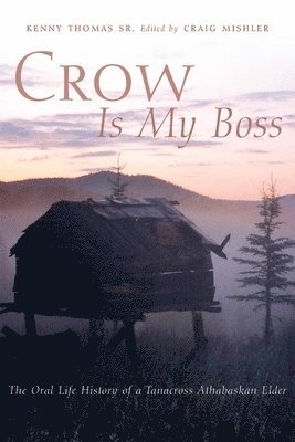 Kenny Thomas, Craig Mishler - Crow Is My Boss, Inbunden