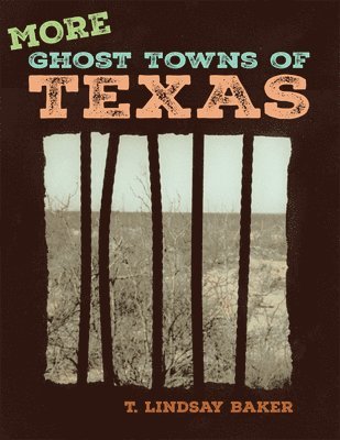 More Ghost Towns of Texas 1