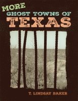 More Ghost Towns of Texas