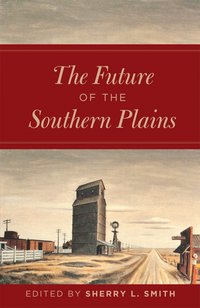 bokomslag Future of the Southern Plains