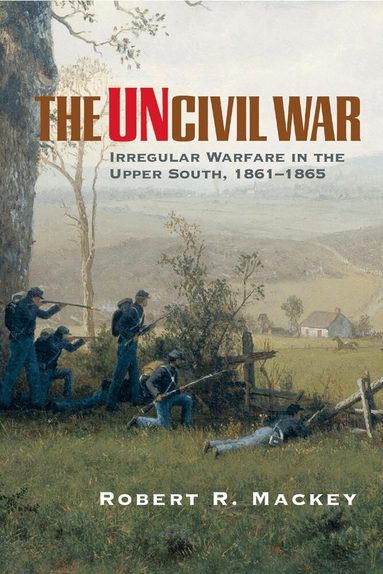 Robert R. Mackey - Uncivil War, Häftad